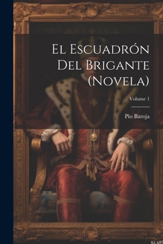 Paperback El escuadrón del brigante (novela); Volume 1 [Spanish] Book