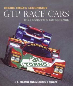 Hardcover Inside Imsa's Legendary Gtp Race Cars: The Prototype Experience Book