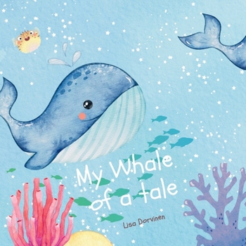 Paperback My Whale of a tale Book