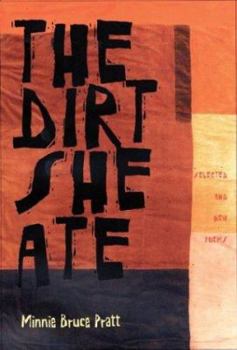 Paperback The Dirt She Ate: Selected and New Poems Book