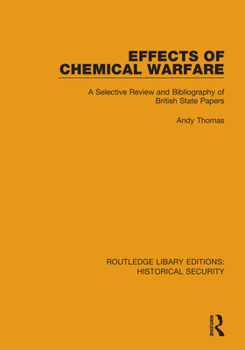 Paperback Effects of Chemical Warfare: A Selective Review and Bibliography of British State Papers Book
