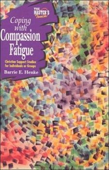 Paperback The Master's Touch: Coping with Compassion Fatigue Book