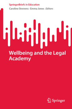 Paperback Wellbeing and the Legal Academy Book