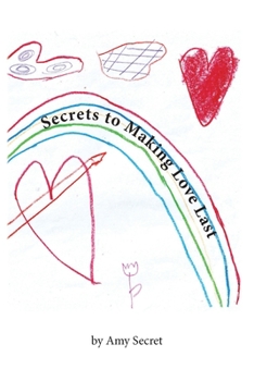 Paperback Secrets to Making Love Last Book