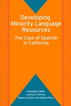 Paperback Developing Minority Language Resources: The Case of Spanish in California Book