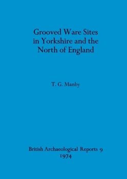 Grooved Ware Sites in Yorkshire and the North of England