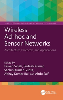 Hardcover Wireless Ad-hoc and Sensor Networks: Architecture, Protocols, and Applications Book