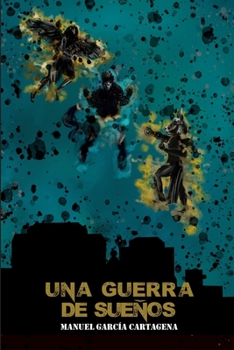 Paperback Una guerra de sueños [Spanish] Book