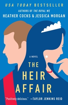 The Heir Affair - Book #2 of the Royal We