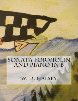 Paperback Sonata for Violin and Piano in B Book