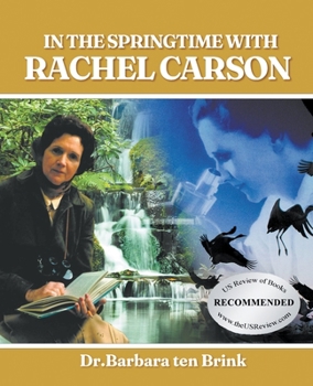 Paperback In the Springtime with Rachel Carson Book