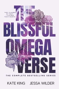 The Blissful Omegaverse - Book  of the A Blissful Omegaverse