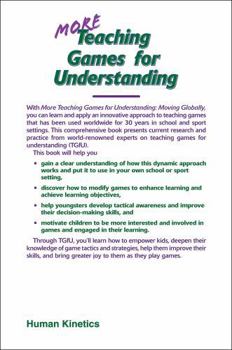 Paperback More Teaching Games for Understanding: Moving Globally Book