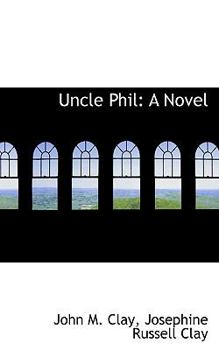 Uncle Phil : A Novel