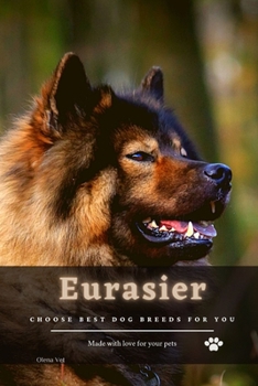 Paperback Eurasier: Choose best dog breeds for you Book