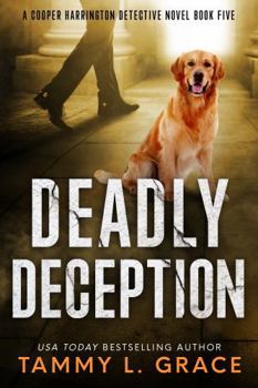 Paperback Deadly Deception (Cooper Harrington Detective Novels) Book