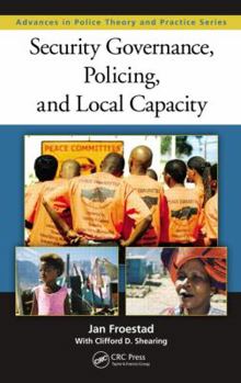 Hardcover Security Governance, Policing, and Local Capacity Book