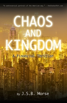 Paperback Chaos and Kingdom: A Financial Thriller Book