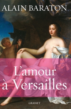 Paperback L'amour à Versailles [French] Book