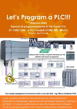 Paperback Let's Program a PLC!!! (Edizione 2020) Esercizi di programmazione in TIA Portal V16 S7-1200/1500 e PLC modelli S7300-400 WinCC [Italian] Book