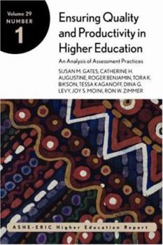 Paperback Ensuring Quality and Productivity in Higher Education: An Analysis of Assessment Practices, Volume 29, Number 1 Book