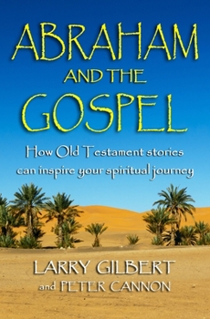Paperback Abraham and the Gospel Book
