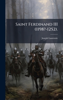 Hardcover Saint Ferdinand III (1198?-1252). [French] Book