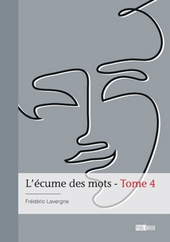 Paperback L'écume des mots - Tome 4 [French] Book