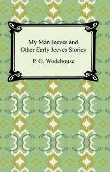 Paperback My Man Jeeves and Other Early Jeeves Stories Book