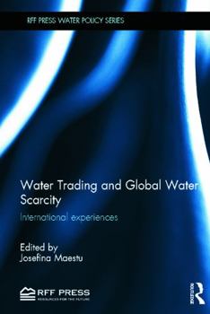 Hardcover Water Trading and Global Water Scarcity: International Experiences Book