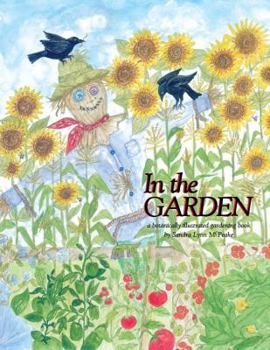 Paperback In the Garden: A Botanically Illustrated Gardening Book