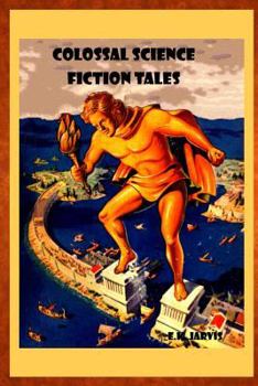 Paperback Colossal Science Fiction Tales Book