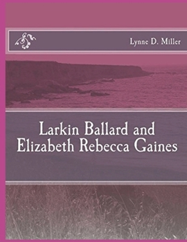 Paperback Larkin Ballard and Elizabeth Rebecca Gaines Book