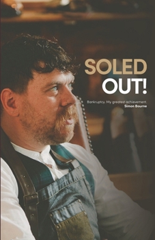 Paperback Soled Out!: Bankruptcy, My Greatest Achievement Book