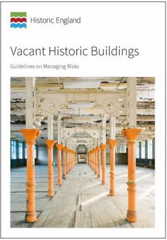 Paperback Vacant Historic Buildings: Guidelines on Managing Risks Book