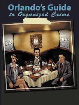Toy Orlando's Guide to Organized Crime Book