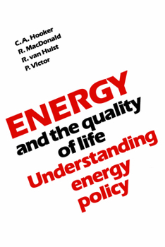 Paperback Energy and the Quality of Life: Understanding Energy Policy Book