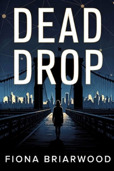 Paperback Dead Drop: A Crowdfunded Murder Thriller Book