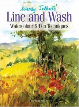 Paperback Wendy Jelbert's Line and Wash: Watercolour and Pen Techniques Book