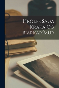 Paperback Hrólfs Saga Kraka Og Bjarkarímur [Icelandic] Book