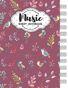 Paperback Music Sheet Notebook: Blank Staff Manuscript Paper with Cute Birds Design Themed Cover Book