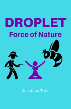 Paperback Droplet: Force of Nature Book