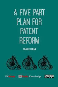 Paperback A Five Part Plan for Patent Reform Book