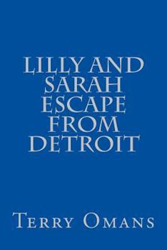 Paperback Lilly And Sarah Escape From Detroit Book