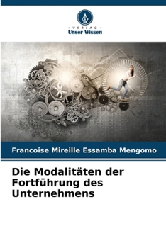Paperback Die Modalitäten der Fortführung des Unternehmens [German] Book