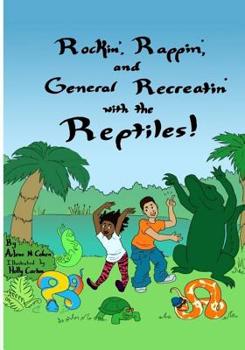 Paperback Rockin', Rappin' and General Recreatin' with the Reptiles Book