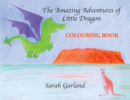 Paperback The Amazing Adventures of Little Dragon - Colouring Book