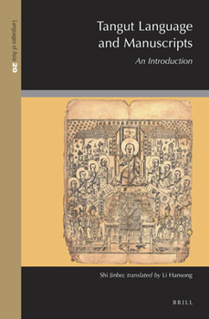 Hardcover Tangut Language and Manuscripts: An Introduction Book
