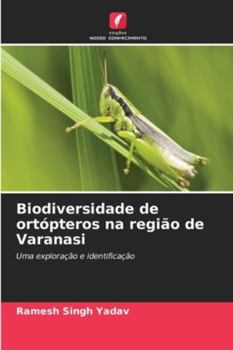 Paperback Biodiversidade de ortópteros na região de Varanasi [Portuguese] Book