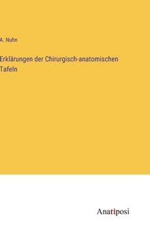Hardcover Erklärungen der Chirurgisch-anatomischen Tafeln [German] Book